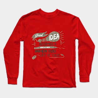 GOOD IDEA Long Sleeve T-Shirt